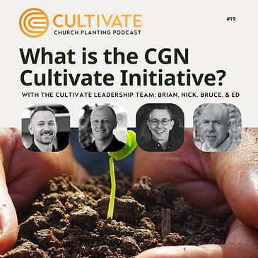 The Cultivate Program - Brian, Nick, Ed, & Bruce