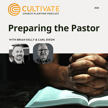 Carl Dixon – Preparing the Pastor