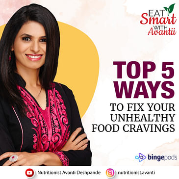 Top 5 Ways - To Fix Your Unhealthy Food Cravings