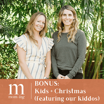 BONUS: Christmas + Kids (Feat. our kiddos)
