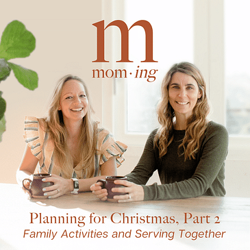 Planning for Christmas, Part 2: Family Activities and Serving Together