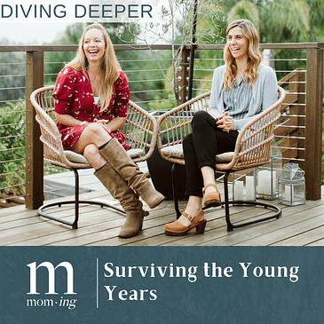 Diving Deeper: Surviving the Young Years