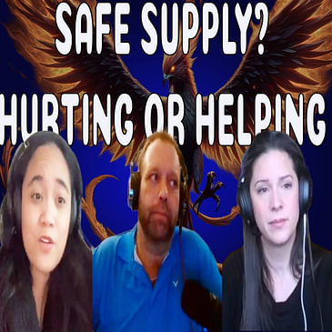 187- WEEKEND RAMBLE - SAFE SUPPLY? HELPING OR HURTING?