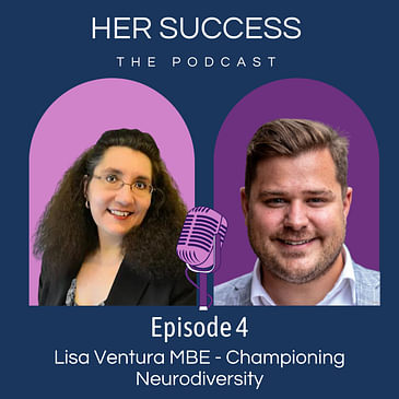 Lisa Ventura MBE - Championing Neurodiversity
