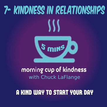 7 - Kindness in Relationships