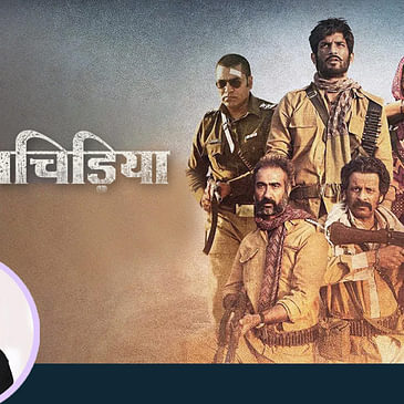 47: Anupama Chopra's Movie Review of Sonchiriya | Sushant Singh Rajput | Bhumi Pednekar | Manoj Bajpayee
