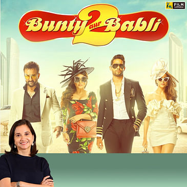 Bunty Aur Babli 2 | Bollywood Movie Review by Anupama Chopra | Rani, Saif, Siddhant, Sharvari