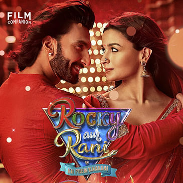 Rocky Aur Rani Kii Prem Kahaani Movie Review | Ranveer Singh, Alia Bhatt | Film Companion