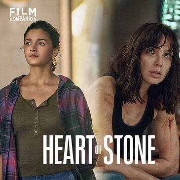 Heart of Stone Movie Review by Anupama Chopra | Film Companion