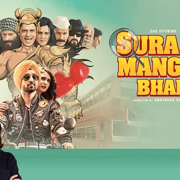 138: Suraj Pe Mangal Bhari | Bollywood Movie Review by Anupama Chopra | Diljit Dosanjh, Manoj Bajpayee