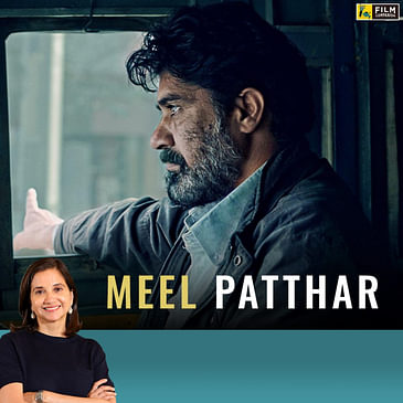 Meel Patthar | Anupama Chopra's Review | Film Companion