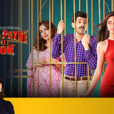 93: Pati Patni Aur Woh | Bollywood Movie Review by Anupama Chopra | Kartik Aaryan | Film Companion