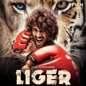 Liger Movie Review | Vijay Deverakonda | Ananya Panday | Mike Tyson | Film Companion