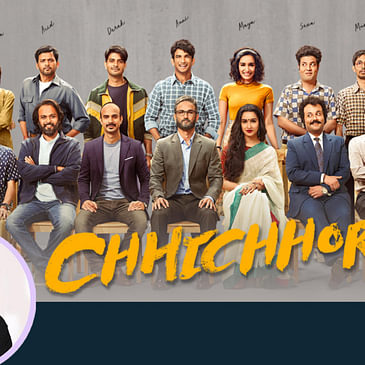 78: Chhichhore Movie Review By Anupama Chopra | Sushant | Shraddha | Nitesh Tiwari | Film Companion