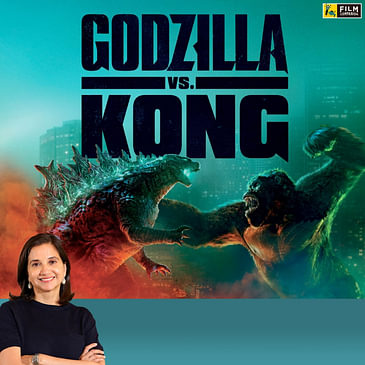 Godzilla vs. Kong | Hollywood Movie Review by Anupama Chopra | Film Companion
