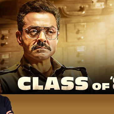 126: Class of '83 | Bollywood Movie Review by Anupama Chopra | Bobby Deol