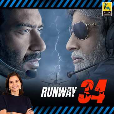 Runway 34 | Bollywood Movie Review by Anupama Chopra | Ajay Devgn, Amitabh Bachchan, Rakul Singh