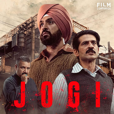 Jogi Movie Review | Diljit Dosanjh | Amyra Dastur | Hiten Tejwani | Anupama Chopra | Film Companion