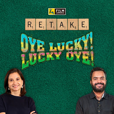 Oye Lucky! Lucky Oye! | Film Companion Retake | Anupama Chopra | Rahul Desai | Film Companion