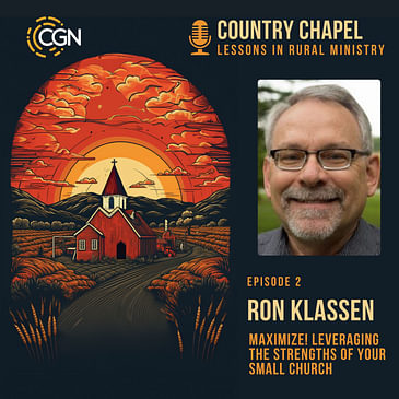 Dr. Ron Klassen- Maximize, Leveraging the Strengths of Your Small Church