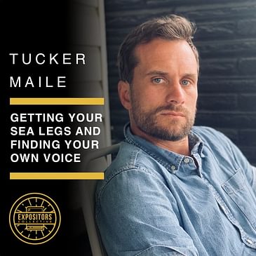 Getting Your Sea Legs And Finding Your Own Voice with Tucker Maile