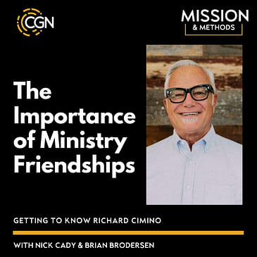 The Importance of Ministry Friendships - Richard Cimino