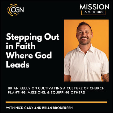Stepping Out in Faith Where God Leads - Brian Kelly