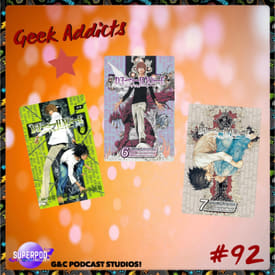 Geek Addicts - Episode 92: Discussing The Death Note Manga #3!
