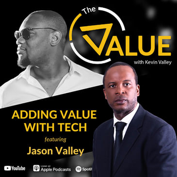 088: Adding Value with Tech | Jason Valley