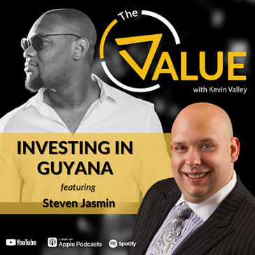 087: Invest in Guyana | Steven Jasmin