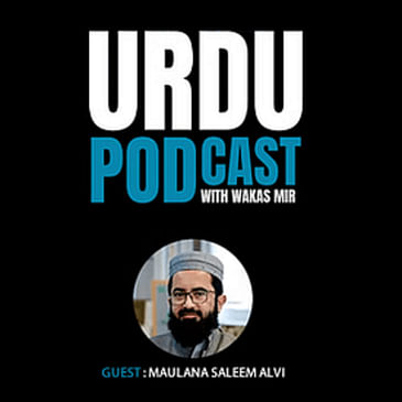 #109 - Religious harmony in a multicultural society - Guest: Maulana Saleem Alvi