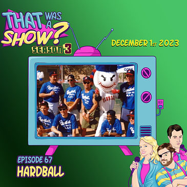 Hardball - A show about baseball starring Bruce Greenwood
