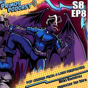 S8 EP8: Miki Ramirez monster for hire