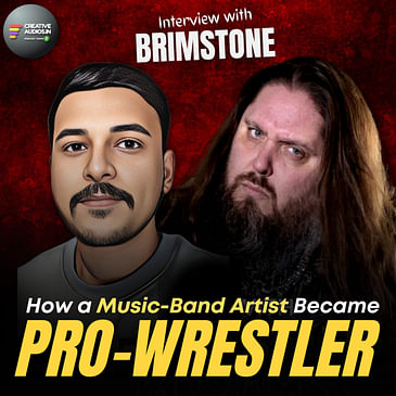 How a Music Band-Artist Became a PRO-WRESTLER ? | Interview with Brimstone | Ajay Tambe