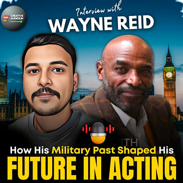How His Military Past Shaped His Future In Acting | Interview with Wayne Reid | Ajay Tambe