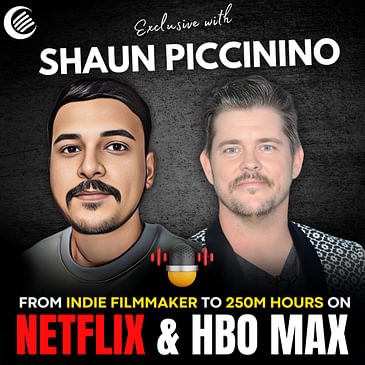 Netflix & HBO Max Hitmaker Shaun Piccinino on the Secret Behind 250 Million Hours Watched