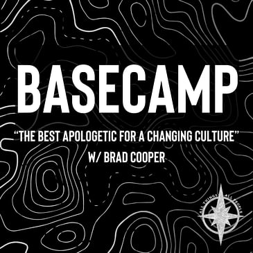 "The Best Apologetic for a Changing Culture" with Brad Cooper