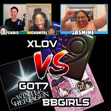Pop Off: XLOV vs GOT7 vs BBGIRLS (January 2025) with Jasmine Stephen