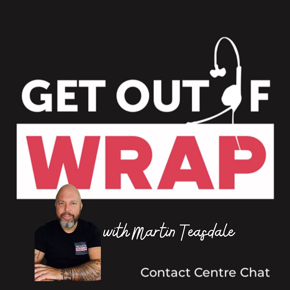 193 Jordan Powell on the transition from Agent to Team Leader | Get out of  Wrap - Contact Centre Chat - the podcast to hear from Contact Centre Experts