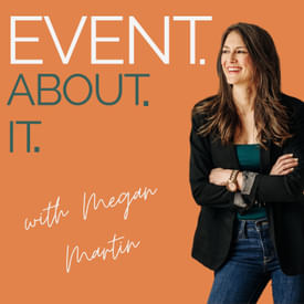 09 Would You Sleep Inside a Box to Keep Your Event Together? with Steve Evans