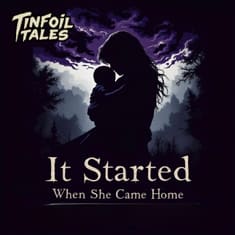 Ep. 210: It Started When She Came Home