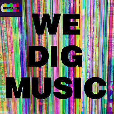 We Dig Music