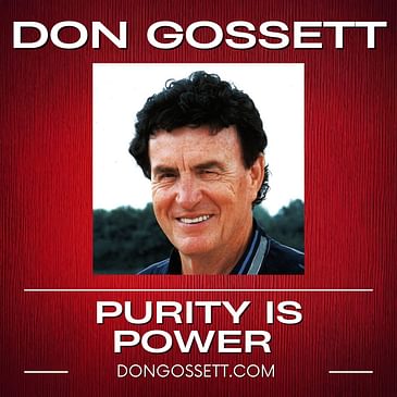 Purity Is Power - Don Gossett