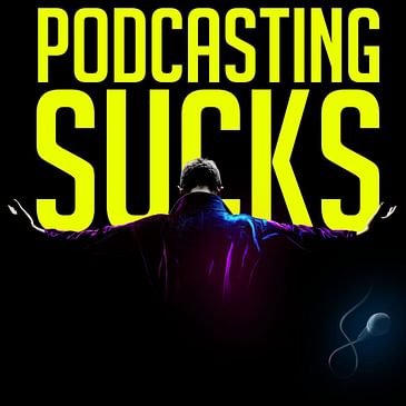 Podcasting Sucks! Podcasting Horror Stories