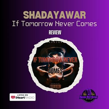 Shadayawar | If Tomorrow Never Comes | Album Review