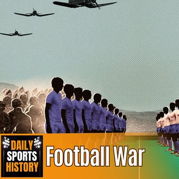 The Soccer War: Football's Role in a 100-Hour Conflict