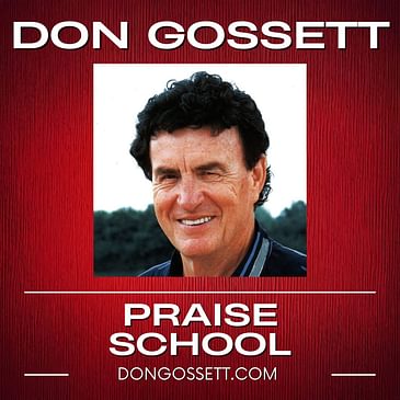 Praise School #9 - Don Gossett