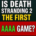 Is Death Stranding 2 a AAAA Game? A Glaze Session
