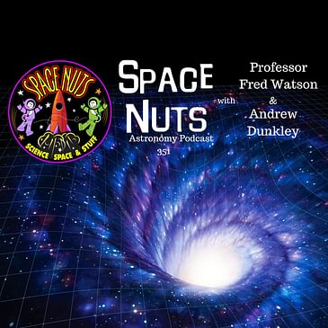 #351: Wormholes & Quantum Breakthroughs: Unravelling Space-Time Secrets