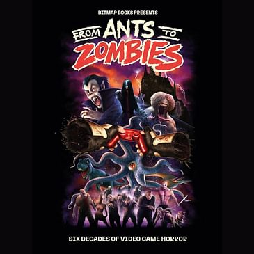 From Ants to Zombies: Six Decades of Video Game Horror w/ Alexander Chatziioannou